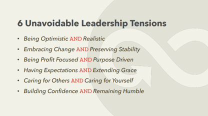 6 Unavoidable Leadership Tensions Tim Arnold